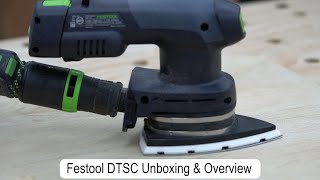 Festool DTSC Sander Unboxing And Overview