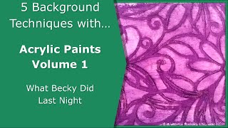 5 Background Techniques with... Acrylic Paints V.1