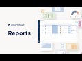 How to use Reports in Smartsheet