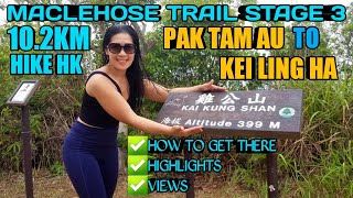 MACLEHOSE TRAIL STAGE THREE 10.2 KM | PAK TAM AU TO KEI LING HA(How to get there, highlights, views)