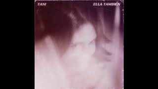 Tani - Ella También