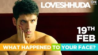 Loveshhuda In Cinemas 19th Feb 2016 - What Happened To Your Face? Dialog Promo