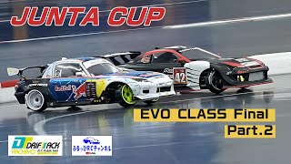 【RC DRIFT】JUNTA CUP EVOクラス 決勝 Part.2【ラジドリ】