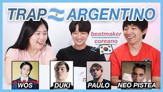 BEATMAKER COREANO reacciona al TRAP ARGENTINO (Neo Pistea, Duki, WOS y Paulo Londra)