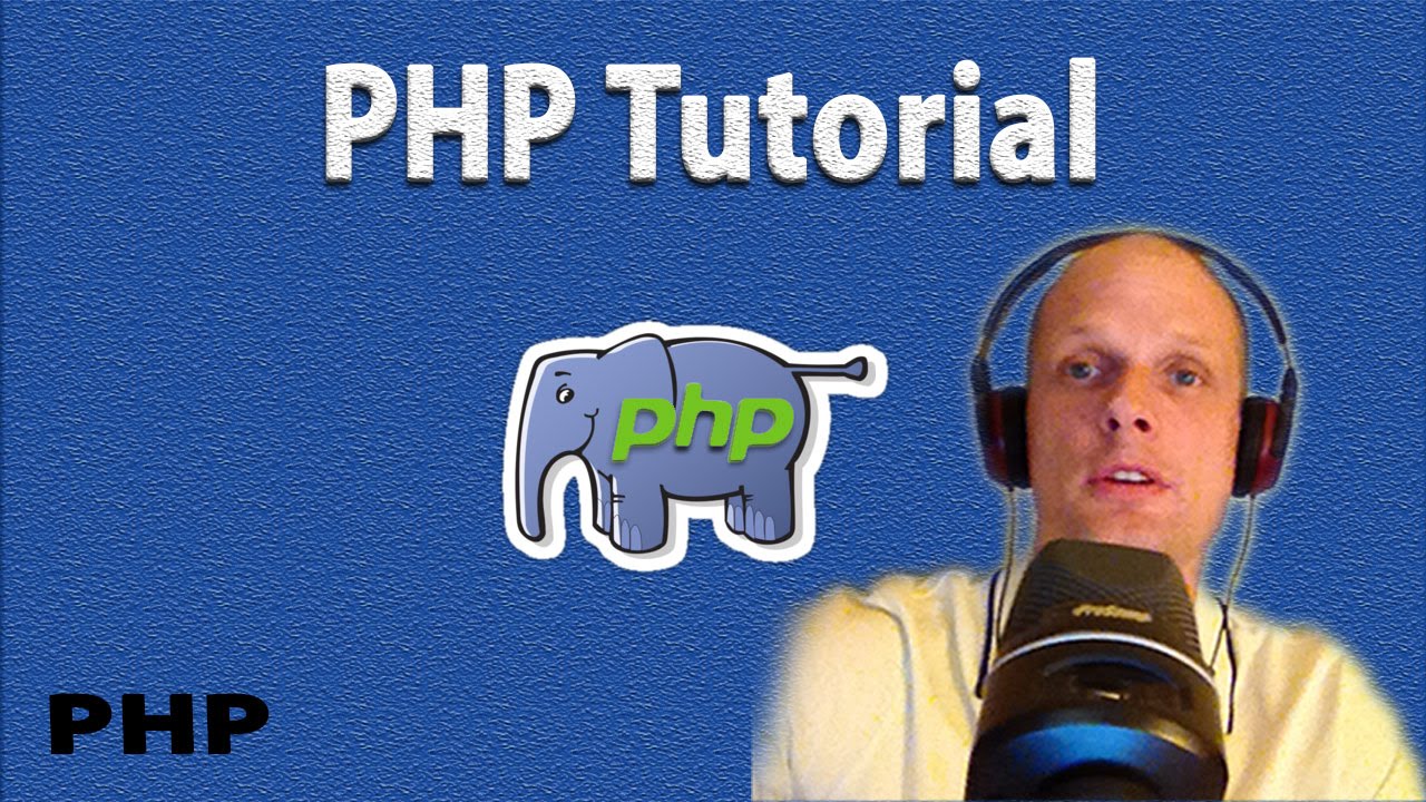 PHP PROGRAMMING TUTORIAL FOR BEGINNERS - YouTube