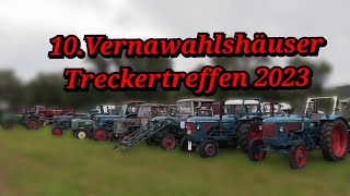 10.Vernawahlshäuser Treckertreffen 2023