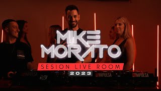 Mike Morato @ Sesion Live Room 2023