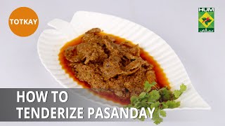 How to Tenderize Pasanday | Totkay | Masala TV