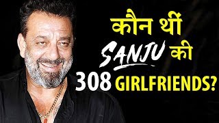 Who Were Sanjay Dutt’s 308 Girlfriends As Revealed in The TEASER?