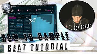 How to Make Sample Type Beats For Dom Corleo From Scratch