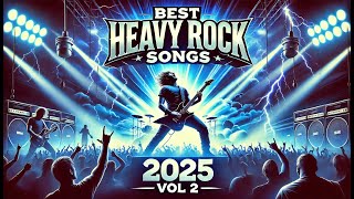 Best Heavy Rock Songs Collection 2025 🔥 Greatest Rock Hits of All Time VOL 2