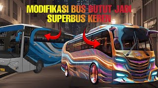 MODIFIKASI BUS JELEK JADI BAGUS⁉️ modifikasi dari nol sampai jadi keren