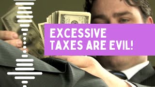 The Hammer Podcast Ep: 58 Excessive Taxes are Evil!