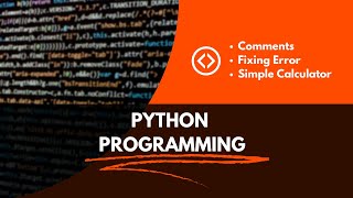 Python Programming Exercise | Fixing Errors, Built-in Functions, and a Simple Calculator"