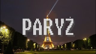 Paryż na weekend I Spacerowy przewodnik na 2 dni I Walking through Paris