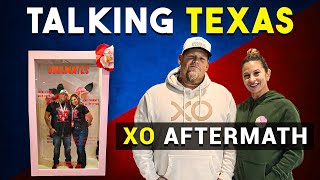 Talking Texas XO AFTERMATH