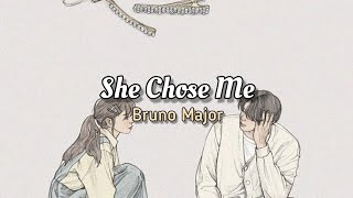 Bruno Major - She Chose Me (Lyrics)