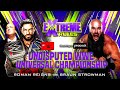 WWE Extreme Rules 2022 Roman Reigns vs Braun Strowman Official Match Card HD