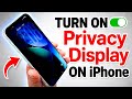 iOS 26 - Turn On (Privacy Display) on iPhone