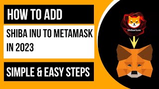 You Won't Believe How Easy it is to Add Shiba Inu to Metamask!