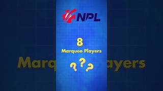 NPL Marquee Players | Nepal Premier League 2024 | Full List #npl #nepalcricket