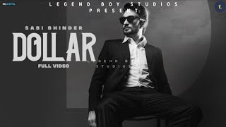 Dollar - Sabi Bhinder || Full Song || New punjabi song 2020 || Sabi bhinder new song