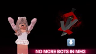 No more bots in mm2! ✨✨ //roblox rant 2025