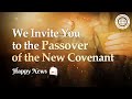 [1-minute video] We Invite You to the Passover of the New Covenant #Passover l The Church of God