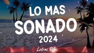 LO MAS SONADO 2024 ✨ MUSICA 2024 LO MAS NUEVO DE TODO ✨ REGGAETON MIX 2024 LO MAS NUEVO