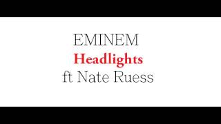 Eminem Ft Nate Ruess-Headlights HD Official video