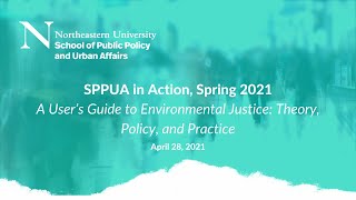 SPPUA in Action: 4/28/2021 | A User's Guide to Environmental Justice:Theory, Policy, and Practice