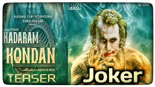 DC:Joker In Kadaram Kondan Teaser