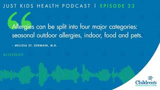 Allergies: Just Kids Health Podcast, Episode 23