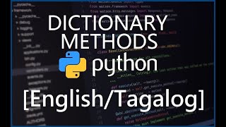 Python Programming for Beginners - 26 Methods on Dictionaries [English/Tagalog]