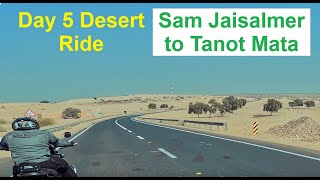 Day 5 : 14 Jan 2025 : breathtaking scenic landscape between Sam Jaisalmer to Tanot mata