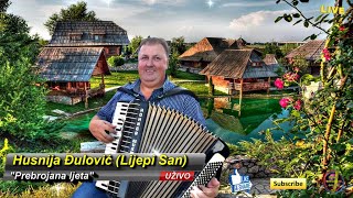 Husnija Đulovic [Lijepi San] - Prebrojana ljeta [Uzivo]