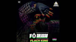 FLACH_KING_FÔ_SIKASSO_SON_OFFICIEL_PROD_BLC_NATION_2024