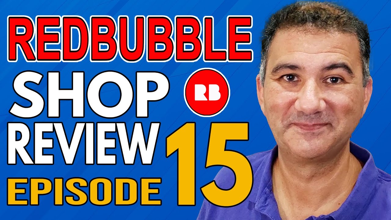 Redbubble Shop Review Episode 15 Youtube