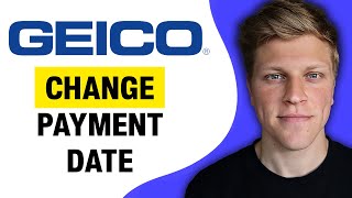 How to Change Payment Date on GEICO (2026)