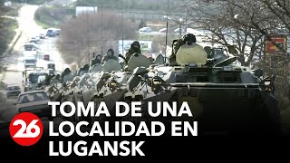 El ejército ruso anunció la toma de una localidad en Lugansk
