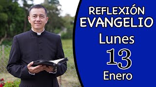 Evangelio de Hoy Lunes 13 de Enero de 2025  Lecturas y Reflexión