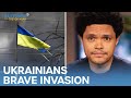 Ukrainians Brave Invasion & Putin Blocks Independent Media in Russia | The Daily Show