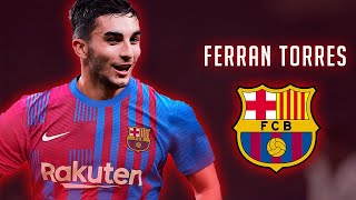 Ferran Torres Bienvenido al FCBarcelona - Mejores Jugadas y Goles 2021ᴴᴰ