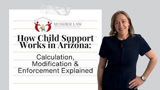 How Child Support Works in Arizona: Calculation, Modification & Enforcement Explained