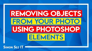 Removing Objects From Your Photo Using Photoshop Elements