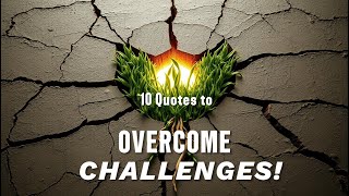 10 Quotes to Build Unstoppable Resilience | Overcome Challenges and Thrive