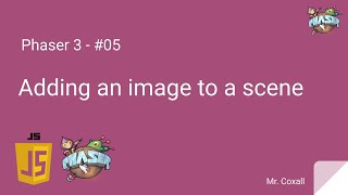 Phaser 3 Tutorials - #05