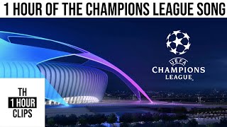 1 hour of the champions league song