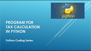 Program for tax calculation in Python