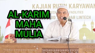 AL-KARIM YANG MAHA MULIA -  KAJIAN RUTIN KARYAWAN LINTECH - 71